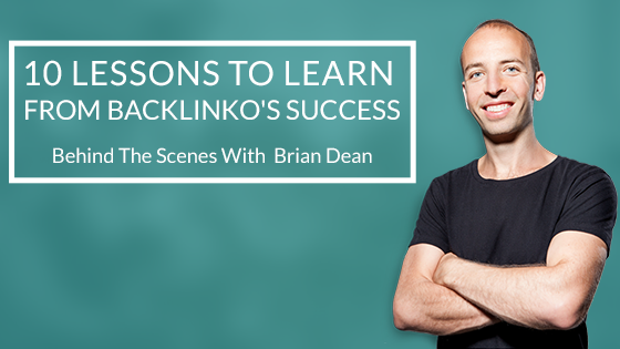 10 Lessons to Learn from Backlinkos Success