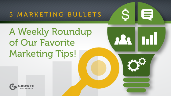 This Week in Growth: 5 Marketing Bullets 6/24/2016