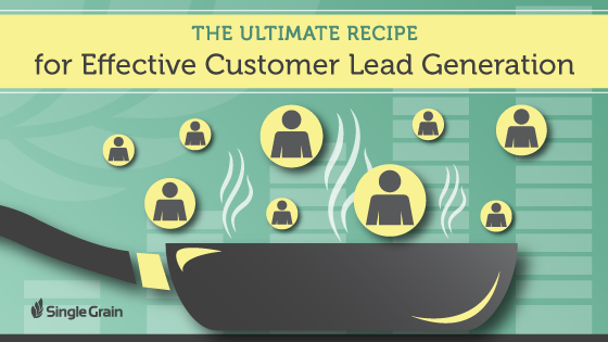 Ultimate Recipe for Effective Customer Lead Generation