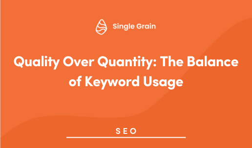 Quality Over Quantity: The Balance of Keyword Usage