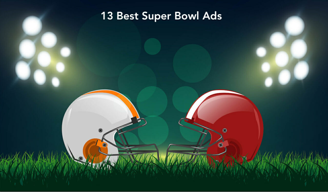 13 Best Super Bowl Ads of all Time: What Your Business Can Learn from Them