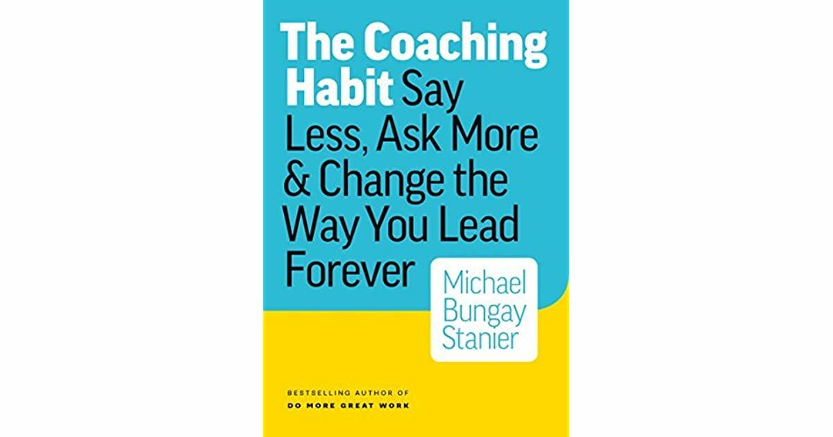 The Coaching Habit book