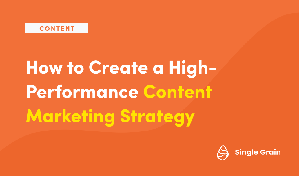 How to Create a High-Performance Content Marketing Strategy for 2024