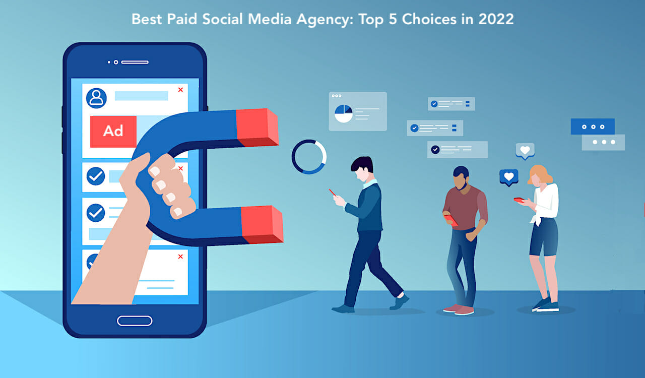 Best Paid Social Media Agency Top 5 Choices in 2023 Single Grain