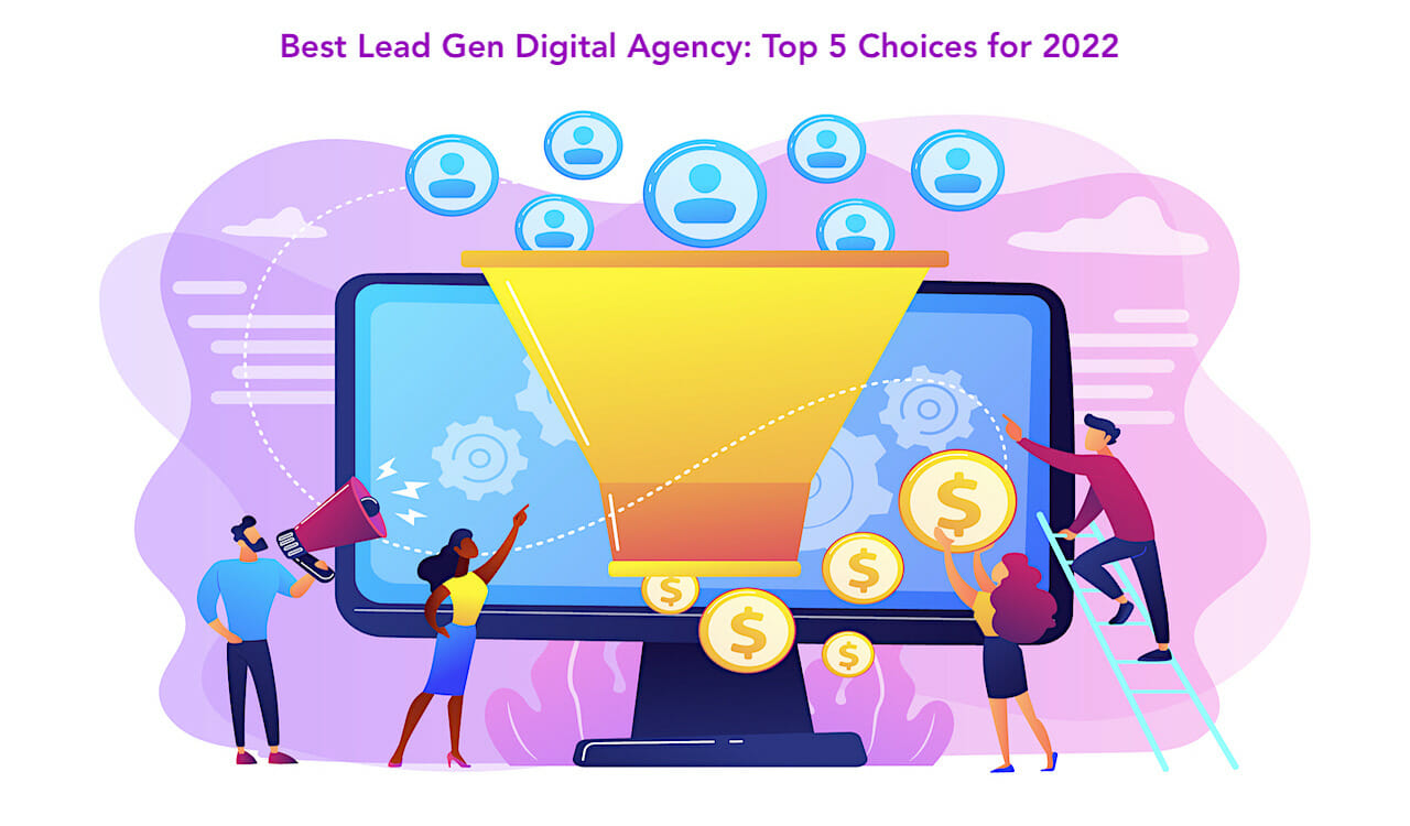 Best Lead Gen Digital Agency Top 5 Choices for 2023 Single Grain