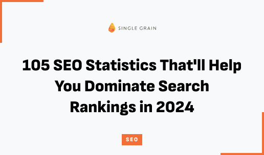 105 SEO Statistics That’ll Help You Dominate Search Rankings in 2024