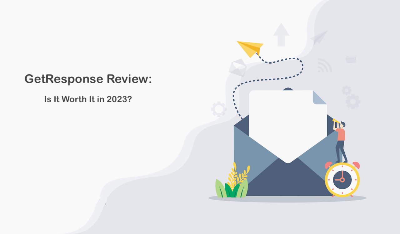 GetResponse Review: Is It Worth It in 2023?