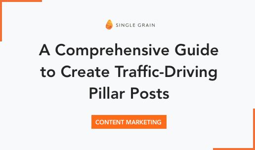 A Complete Information to Create Site visitors-Driving Pillar Posts