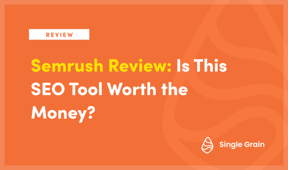 Semrush Review: Ultimate SEO Tool for Boosting Your Rankings