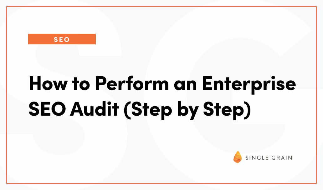 How to Do an Enterprise SEO Audit