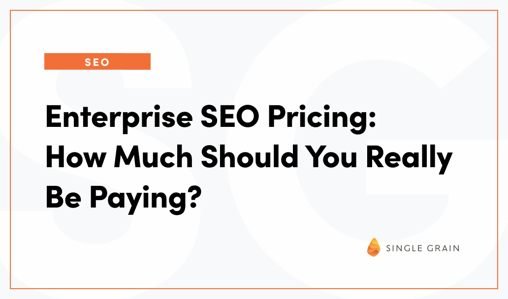 Enterprise SEO Pricing: How Much Should You Really Be Paying?