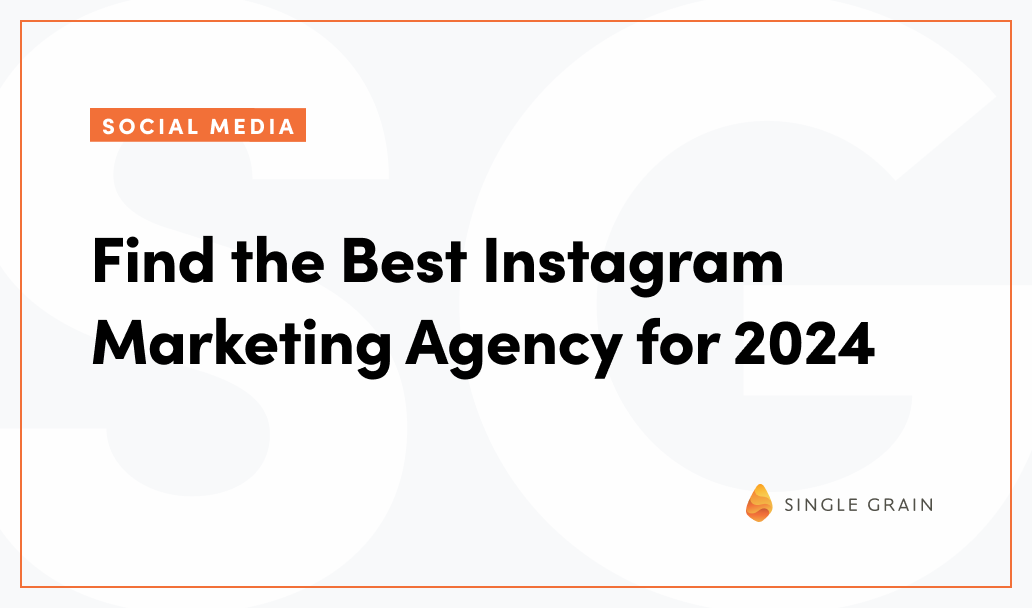 Find the Best Instagram Marketing Agency for 2024