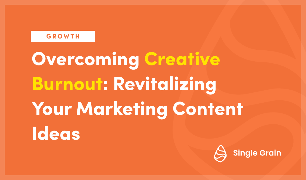 Overcoming Creative Burnout: Revitalizing Your Marketing Content Ideas