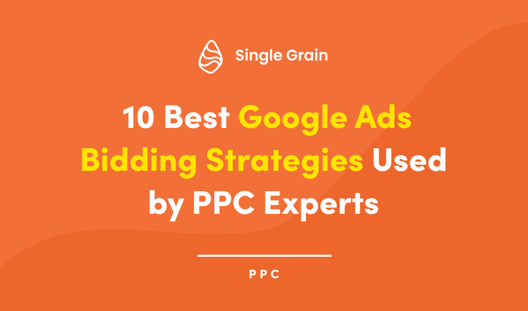 10 Best Google Ads Bidding Strategies Used by PPC Experts