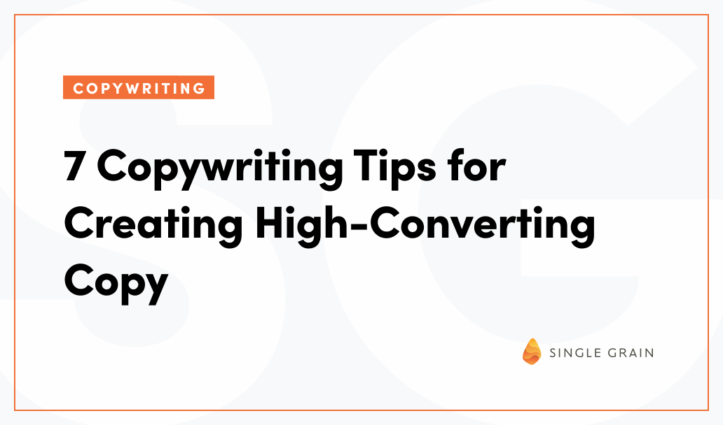 7 Copywriting Tips for Creating High-Converting Copy