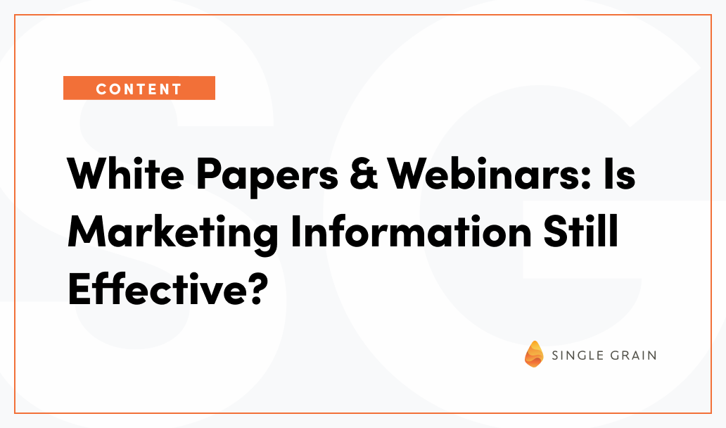 White Papers & Webinars: Is Marketing Information Still Effective?