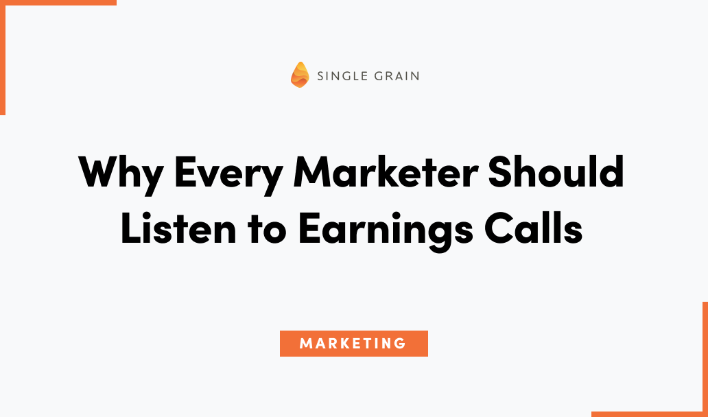 Why Every Marketer Should Listen to Earnings Calls