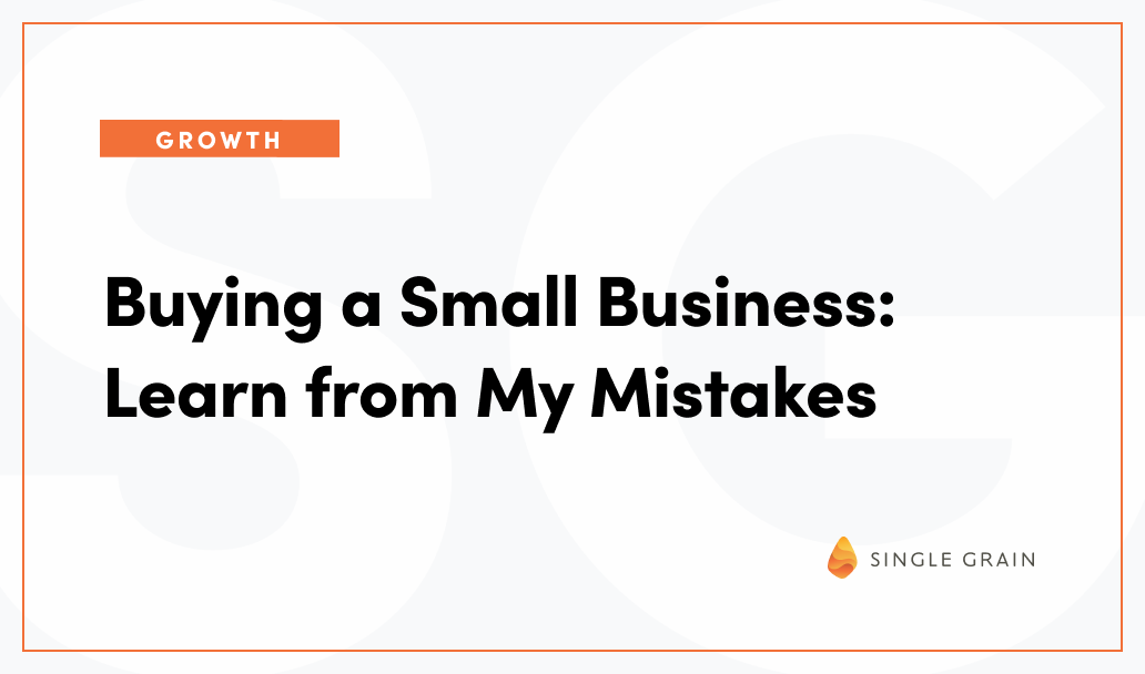 Buying a Small Business: Learn from My Mistakes