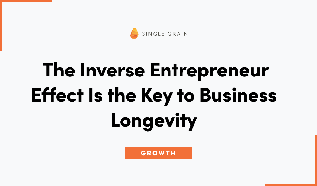 The Inverse Entrepreneur Effect Is the Key to Business Longevity