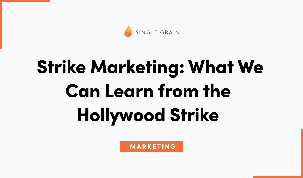 Strike Marketing: What We Can Learn from the Hollywood Strike