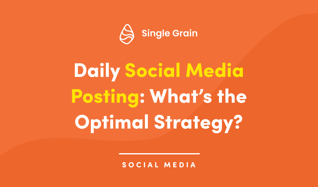 Daily Social Media Posting: What’s the Optimal Strategy?