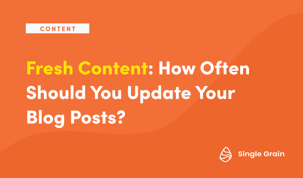 Fresh Content: How Often Should You Update Your Blog?