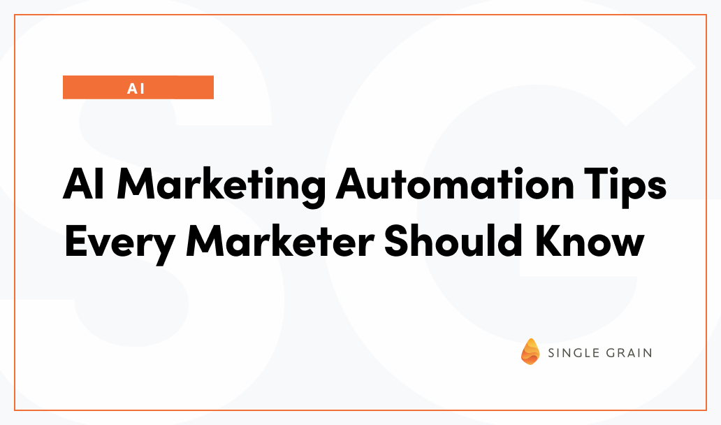 AI Marketing Automation Tips Every Marketer Should Know