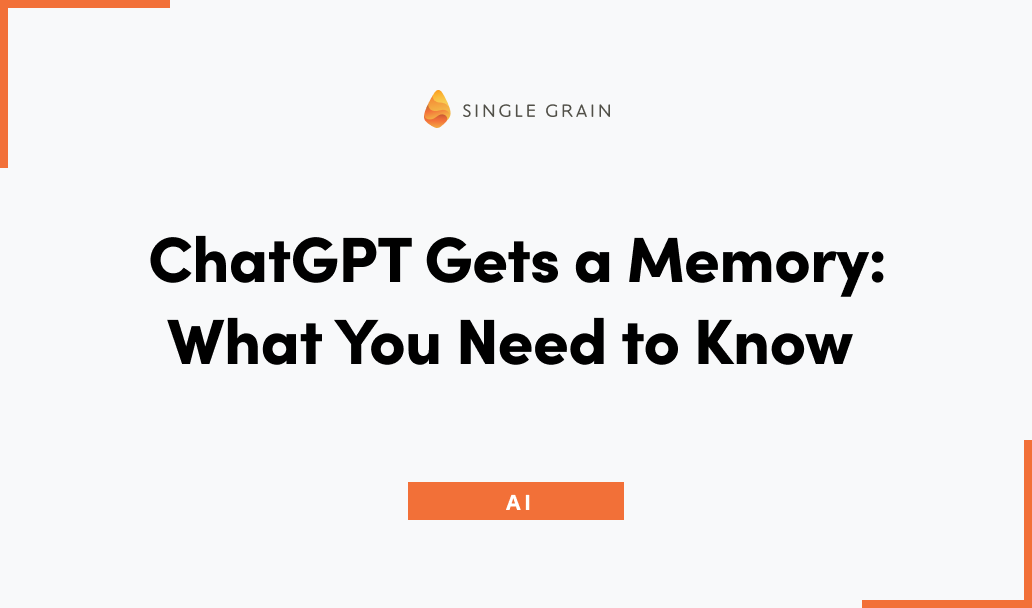 ChatGPT Gets a Memory: What You Need to Know