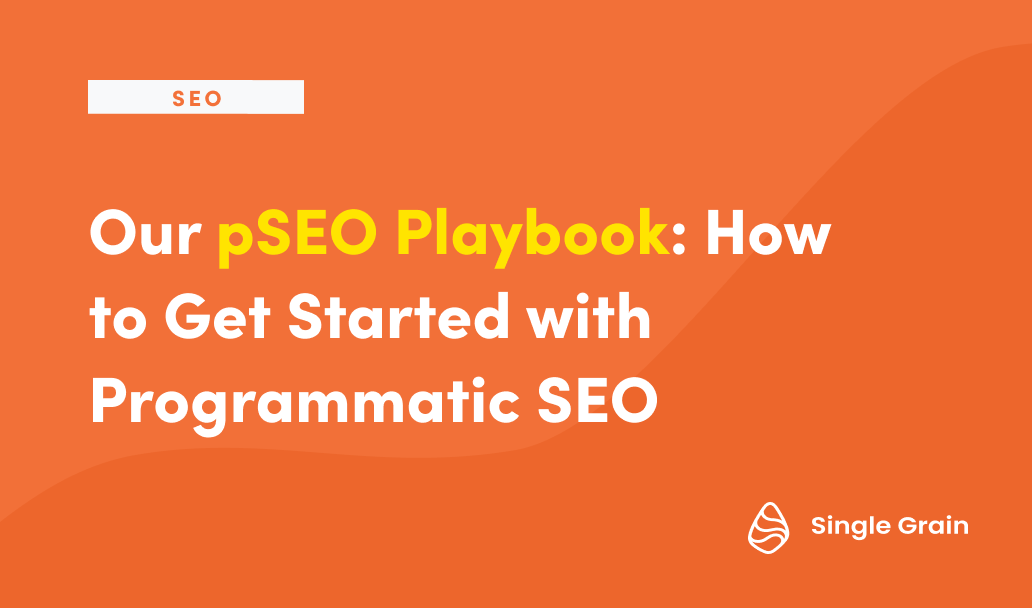 Our pSEO Playbook: How to Get Started with  Programmatic SEO