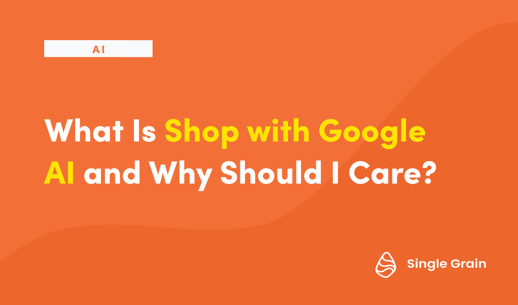 What Is Shop with Google AI and Why Should I Care?