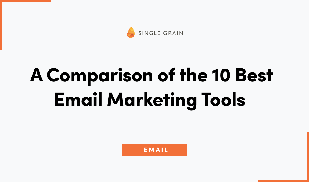 A Comparison of the 10 Best Email Marketing Tools