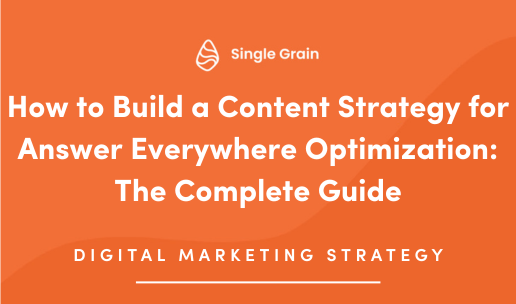 How to Build a Content Strategy for Answer Everywhere Optimization: The Complete Guide
