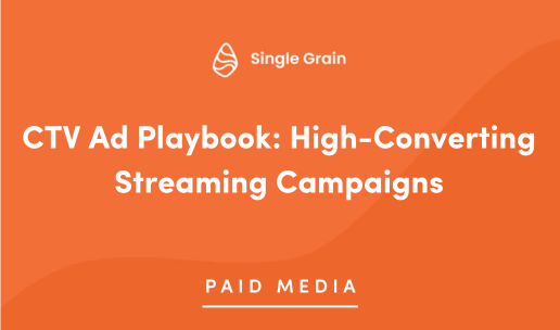 CTV Ad Playbook: High-Converting Streaming Campaigns