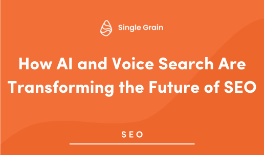 How AI and Voice Search Are Transforming the Future of SEO