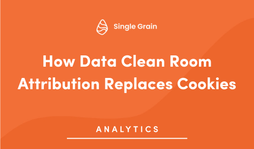 How Data Clean Room Attribution Replaces Cookies