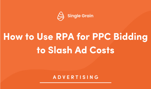 How to Use RPA for PPC Bidding to Slash Ad Costs
