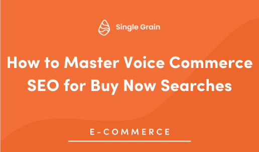 How to Master Voice Commerce SEO for Buy Now Searches