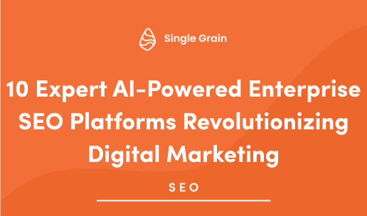 10 Expert AI-Powered Enterprise SEO Platforms Revolutionizing Digital Marketing