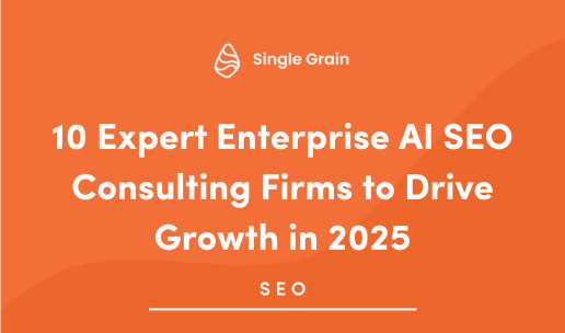 10 Expert Enterprise AI SEO Consulting Firms to Drive Growth in 2025