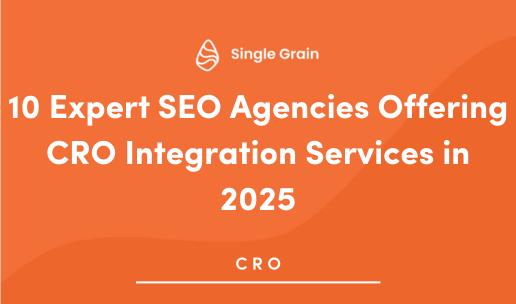 10 Expert SEO Agencies Offering CRO Integration Services in 2025