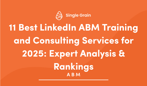 11 Best LinkedIn ABM Training and Consulting Services for 2025