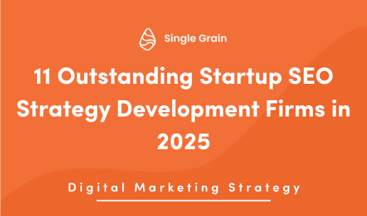 11 Outstanding Startup SEO Strategy Development Firms in 2025