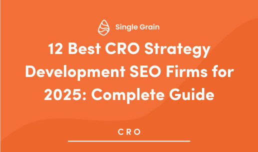 12 Best CRO Strategy Development SEO Firms for 2025: Complete Guide