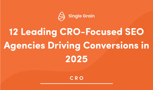 12 Leading CRO-Focused SEO Agencies Driving Conversions in 2025
