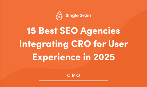 15 Best SEO Agencies Integrating CRO for User Experience in 2025