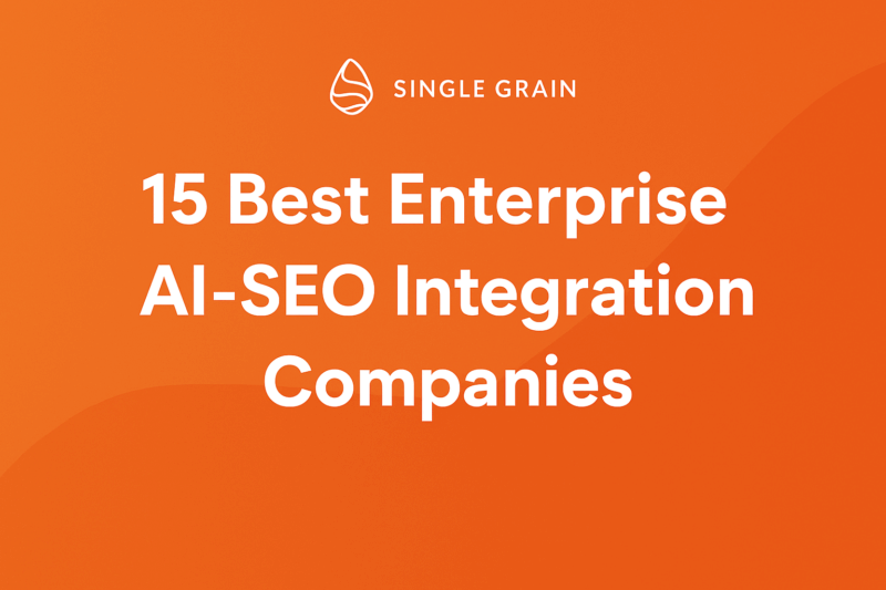 15 Best Enterprise AI-SEO Integration Companies Leading the Digital Revolution