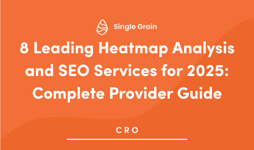 8 Leading Heatmap Analysis and SEO Services for 2025: Complete Provider Guide