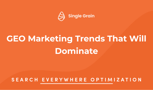 GEO Marketing Trends That Will Dominate