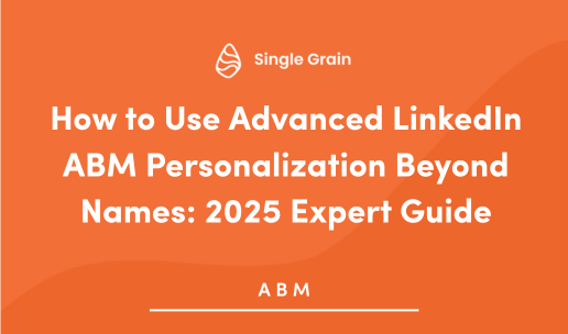 How to Use Advanced LinkedIn ABM Personalization Beyond Names: 2025 Expert Guide