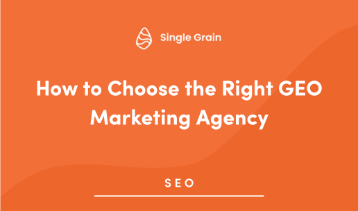 How to Choose the Right GEO Marketing Agency